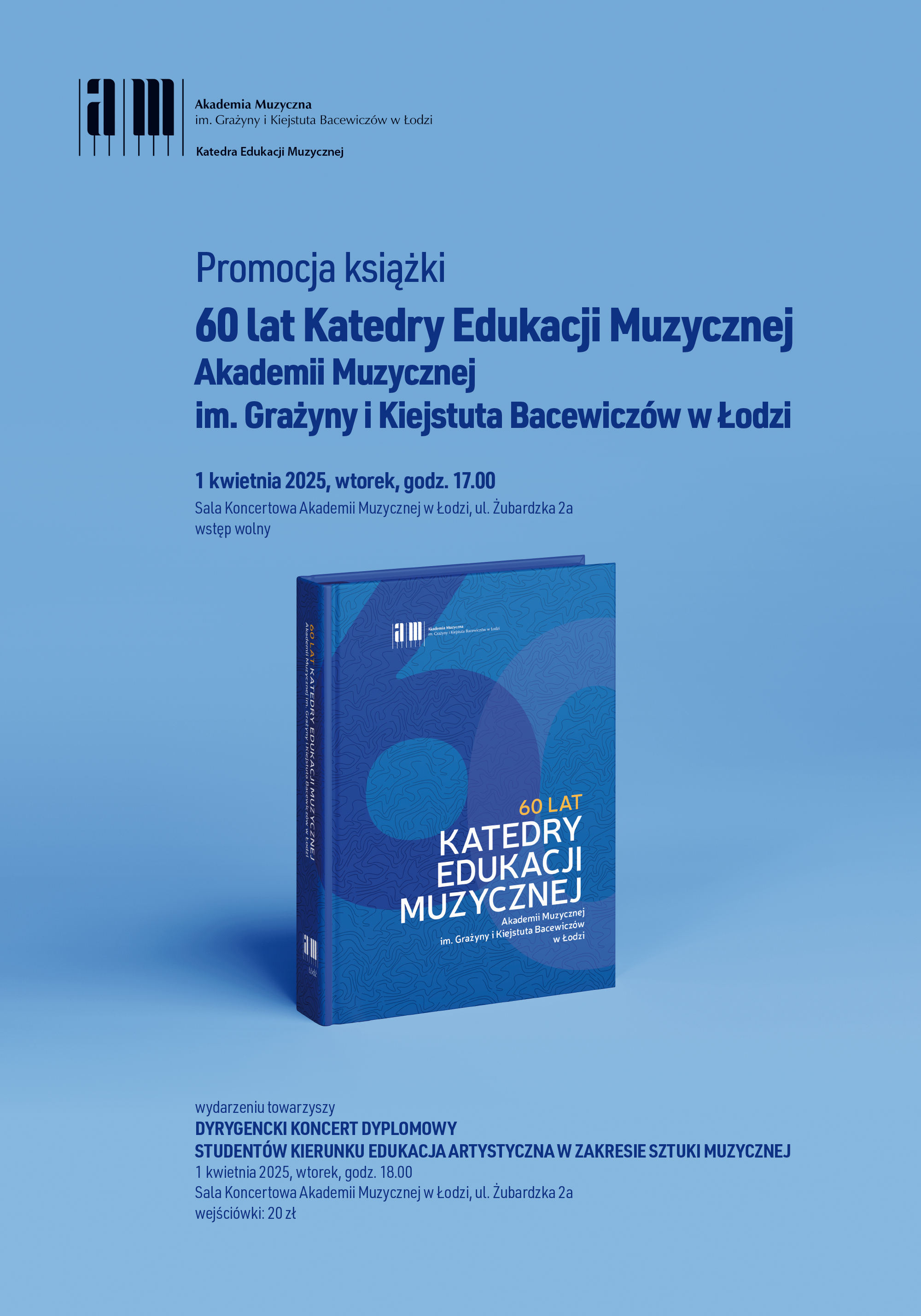 60 lat Katedry Edukacji Muzycznej Akademii Muzycznej im. Grażyny i Kiejstuta Bacewiczów w Łodzi