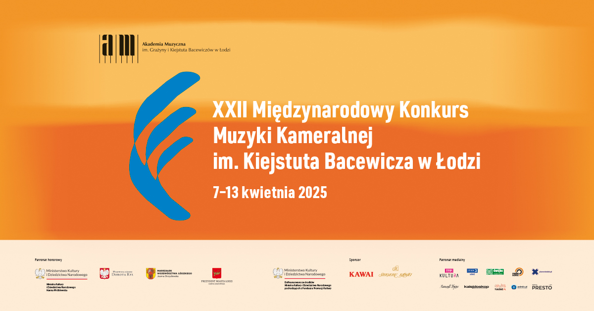 XXII Międzynarodowy Konkurs Muzyki Kameralnej im. Kiejstuta Bacewicza w Łodzi