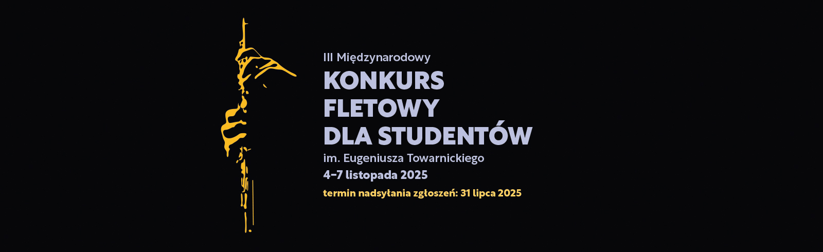 III Międzynarodowy Konkurs Fletowy dla Studentów im. Eugeniusza Towarnickiego